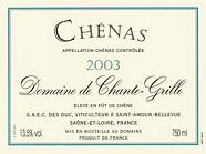 DOM. DE CHANTE-GRILLE Elevé en fût de chêne  2003