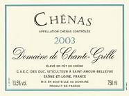 DOM. DE CHANTE-GRILLE Elevé en fût de chêne  2003