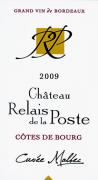 Ch. Relais de la Poste Cuvée Malbec 2009