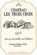 Ch. Les Trois Croix  2005