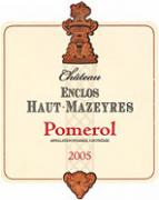 Ch. Enclos Haut-Mazeyres  2005