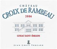 Ch. Croix de Rambeau  2006