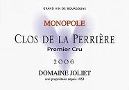 Dom. Joliet Clos de la Perrière Monopole  2006