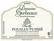 Dom. des Gerbeaux Pouilly  2005