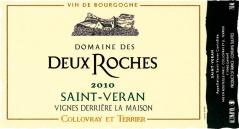 Dom. des Deux Roches Vignes derrière la maison 2010