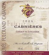 Les Vignerons de Cabrières Cabrières Cuvée Fulcrand Cabanon  2006
