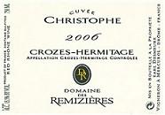 Dom. des Remizières Cuvée Christophe  2006