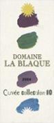 Dom. La Blaque Cuvée Collection 10  2004