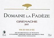 Dom. La Fadèze Grenache  2007