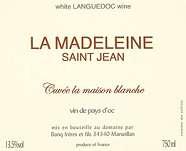 Dom. la Madeleine Saint-Jean Cuvée La Maison blanche  2009