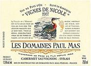 Dom. Paul Mas Cabernet-sauvignon Syrah Vignes de Nicole Élevé en barrique  2007