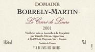 DOM. BORRELY-MARTIN Le Carré de Laure  2001