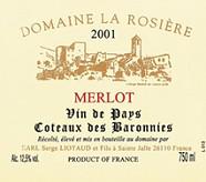 DOM. LA ROSIERE Merlot  2001