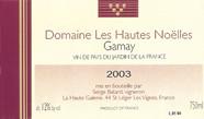 DOM. LES HAUTES NOELLES Gamay  2003
