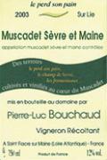 PIERRE-LUC BOUCHAUD Sur lie Le Perd son pain  2003