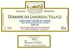 Dom. du Landreau Village Sur lie Grande Réserve 2011