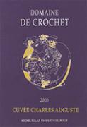 Dom. de Crochet Mont-sur-Rolle Cuvée Charles Auguste  2005