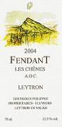 LES FRERES PHILIPPOZ Leytron Fendant Les Chênes  2004