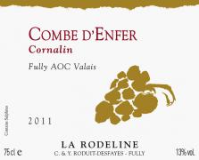 Dom. la Rodeline Cornalin Fully Combe d'enfer 2011