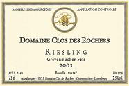 CLOS DES ROCHERS Grevenmacher Fels Riesling  2003