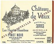 CH. DE VAUX Pinot noir Les Hautes Bassières  2002