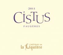 Ch. de la Liquière Cistus 2011