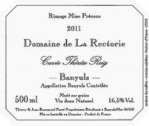 Dom. de la Rectorie Rimage Mise précoce Muté sur grains Cuvée Thérèse Reig 2011