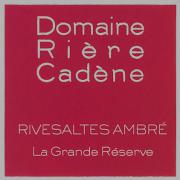 Dom. Rière Cadène Ambré La Grande Réserve 