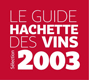 Guide Hachette des Vins 2003