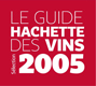 Guide Hachette des Vins 2005