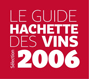 Guide Hachette des Vins 2006
